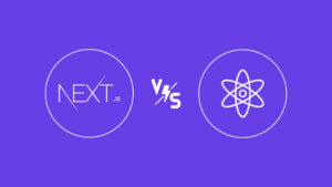 React ضد Next JS المقارنة الشاملة : أيهما أفضل في السرعة وتحسين محركات البحث SEO وقابلية التوسع؟